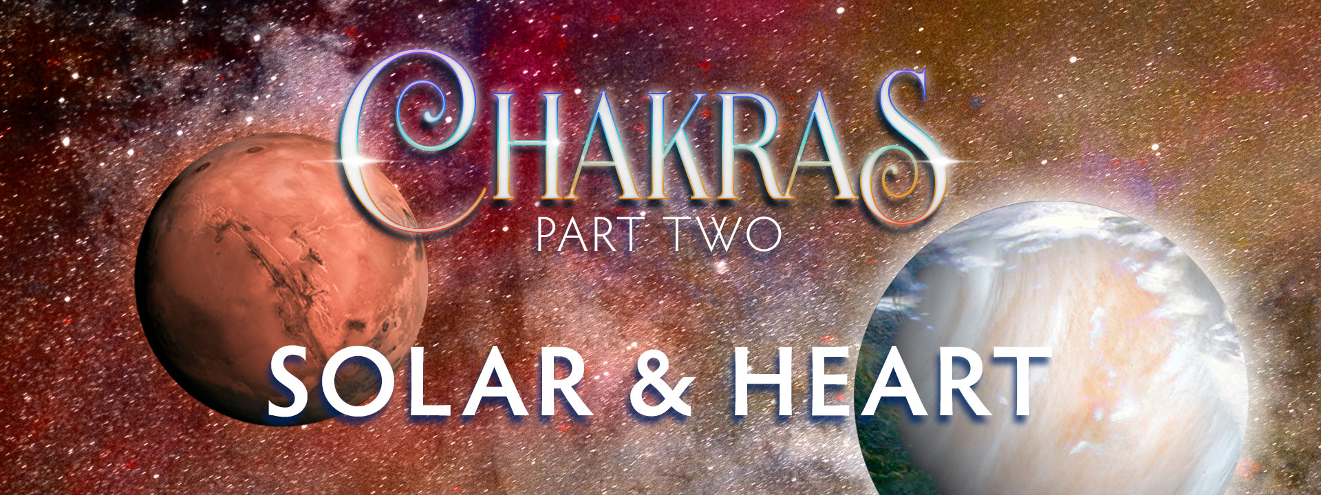 Chakras Part Two Banner
